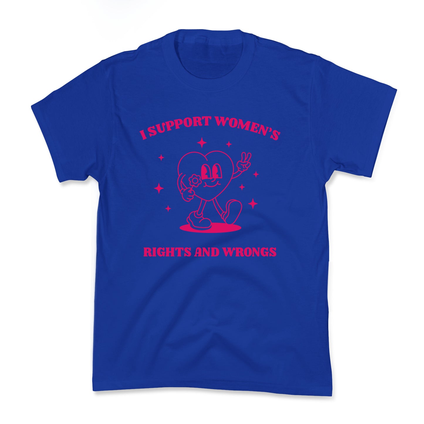 I Support Womens Rights And Wrongs Kids Tee