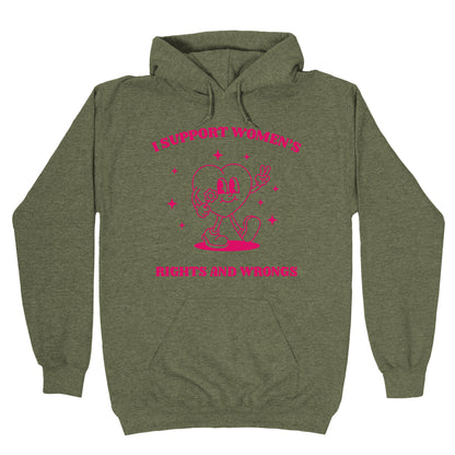 I Support Womens Rights And Wrongs Hoodie