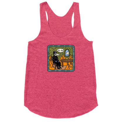 Tis Fine Racerback Tank
