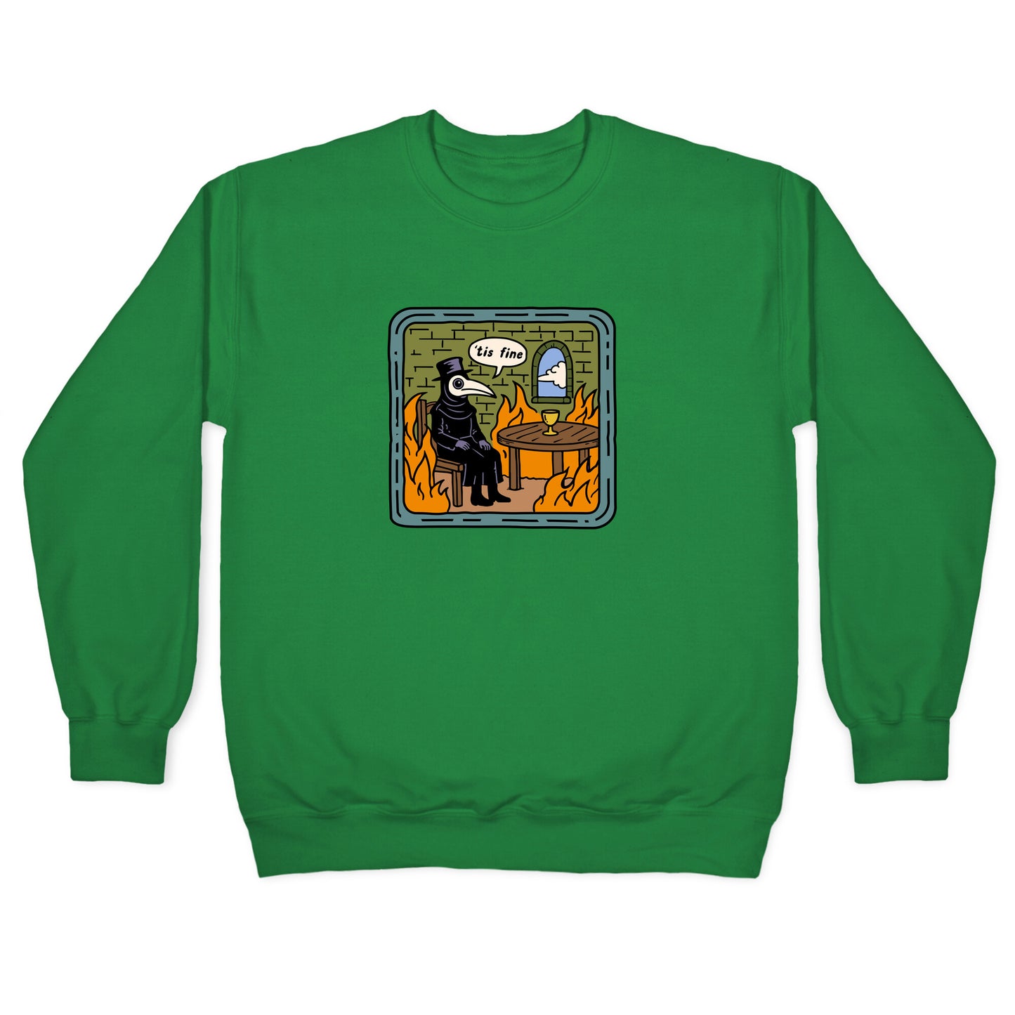 Tis Fine Crewneck Sweatshirt