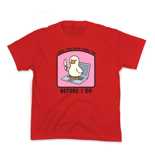 I Hope This Email Finds You Kids Tee