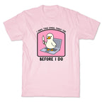 I Hope This Email Finds You T-Shirt