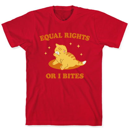 Equal Rights or I Bites T-Shirt