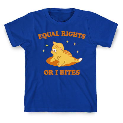 Equal Rights or I Bites T-Shirt