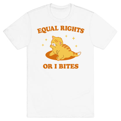 Equal Rights or I Bites T-Shirt