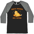Equal Rights or I Bites Baseball Tee