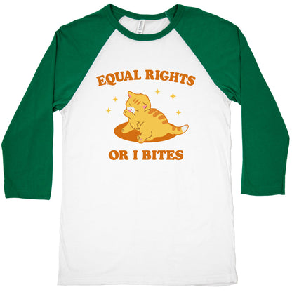 Equal Rights or I Bites Baseball Tee