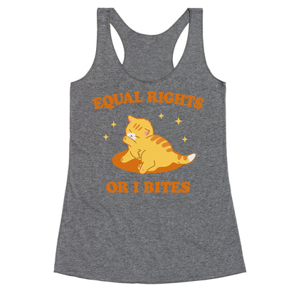 Equal Rights or I Bites Racerback Tank