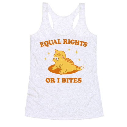 Equal Rights or I Bites Racerback Tank
