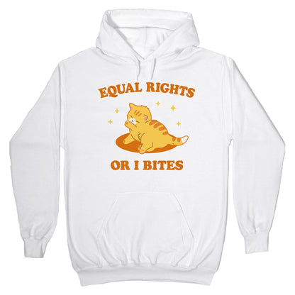 Equal Rights or I Bites Hoodie