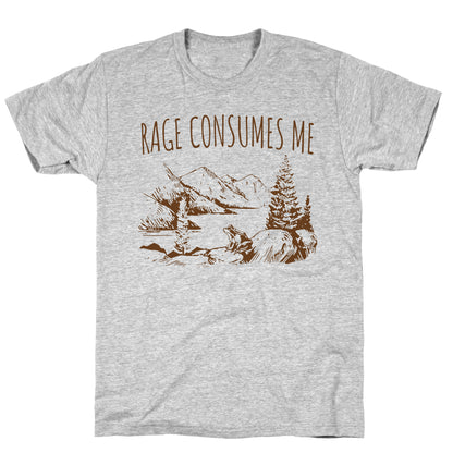 Rage Consumes Me T-Shirt