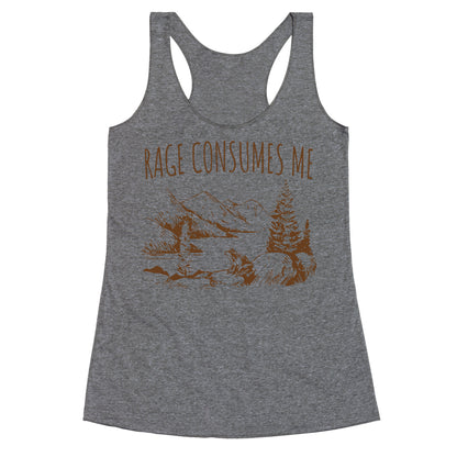 Rage Consumes Me Racerback Tank