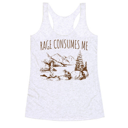 Rage Consumes Me Racerback Tank