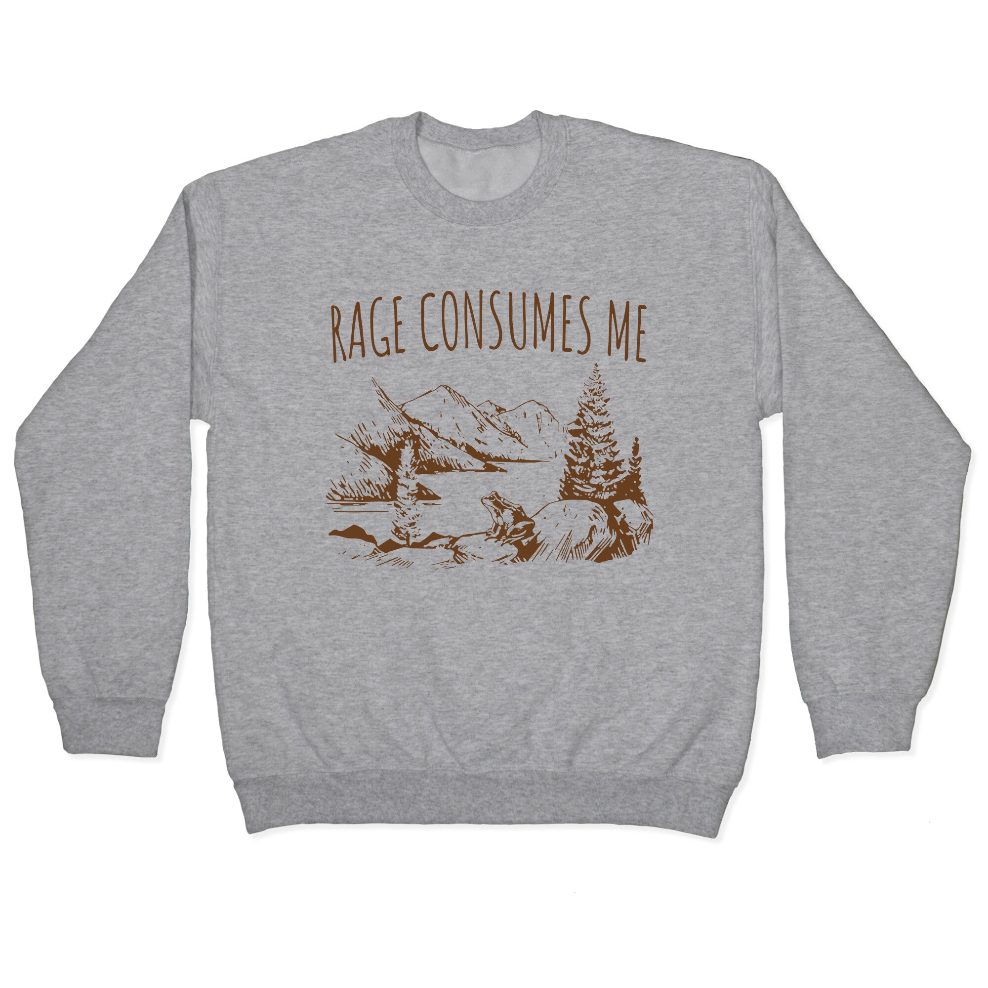 Rage Consumes Me Crewneck Sweatshirt