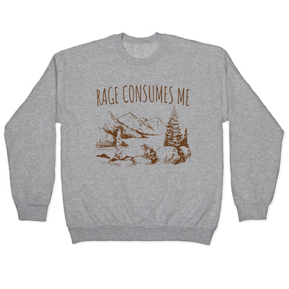 Rage Consumes Me Crewneck Sweatshirt