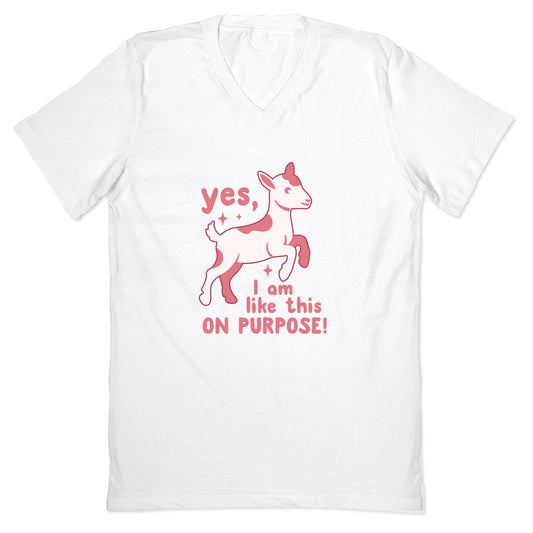 Yes I Am Like This On Purpose V-Neck