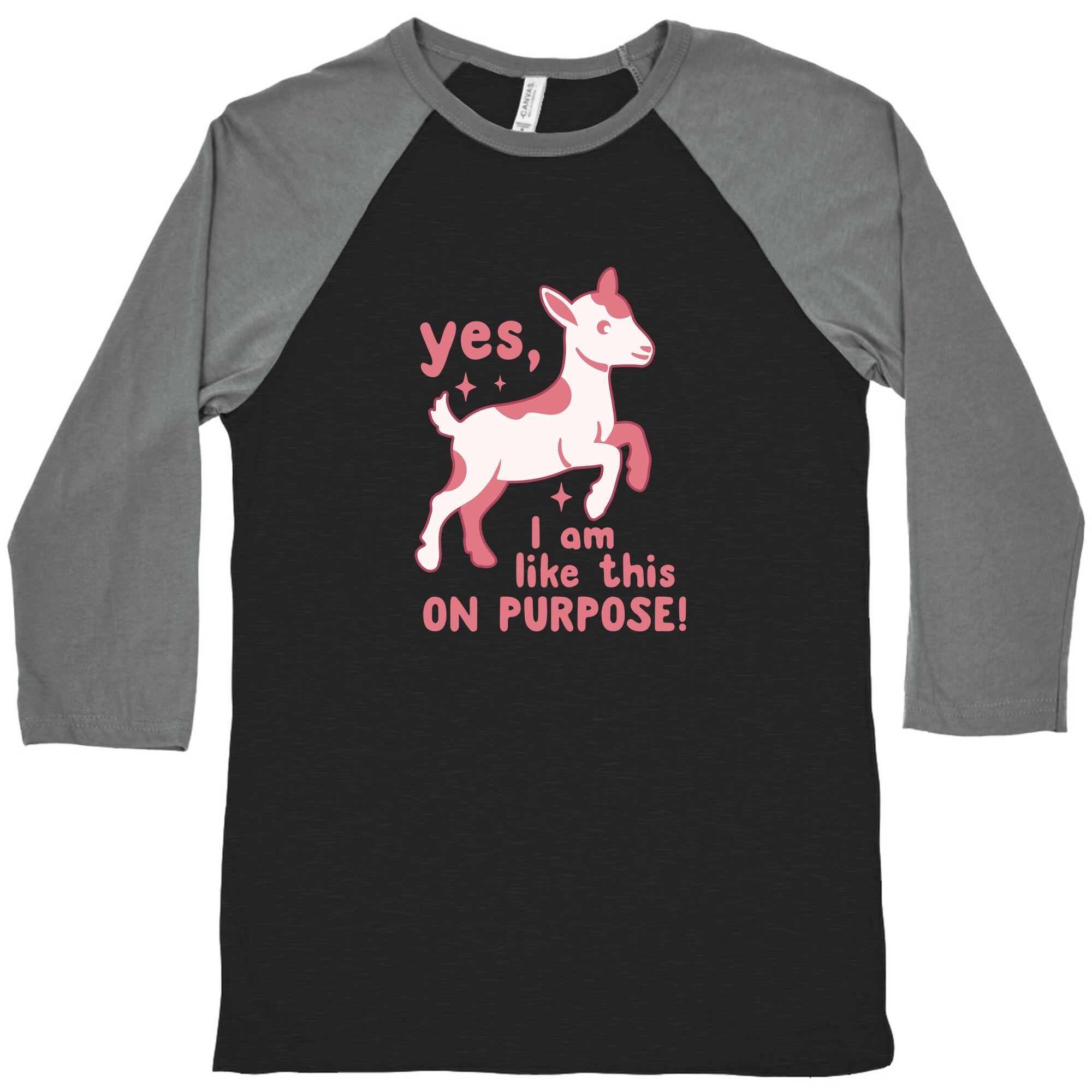 Yes I Am Like This On Purpose Baseball Tee