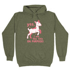 Yes I Am Like This On Purpose Hoodie