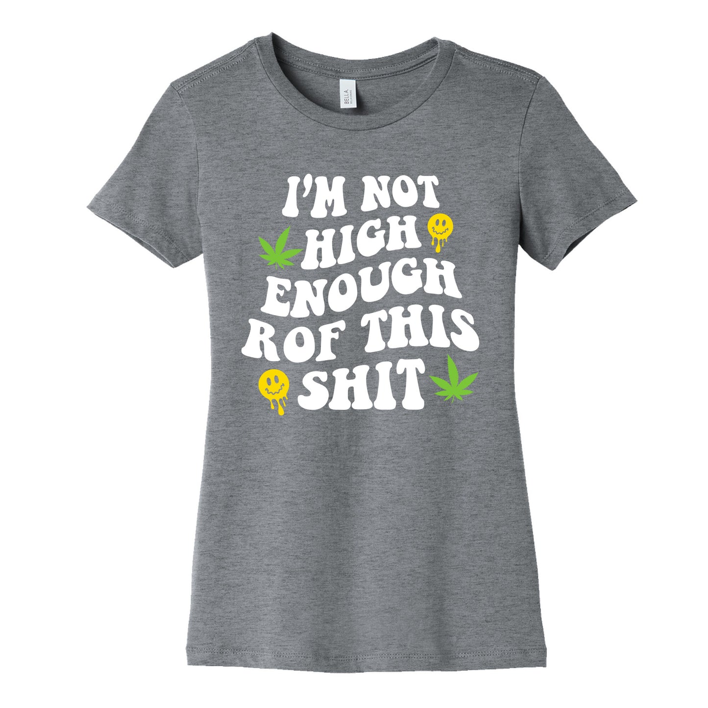 Not High Enough Womens Cotton Tee