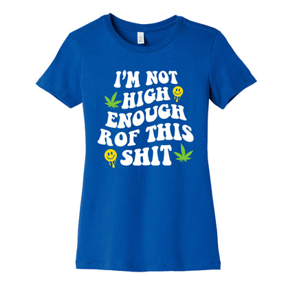 Not High Enough Womens Cotton Tee