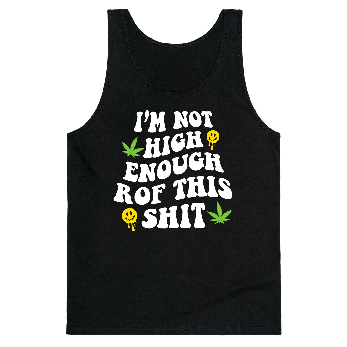 Not High Enough Tank Top