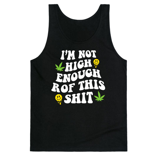 Not High Enough Tank Top