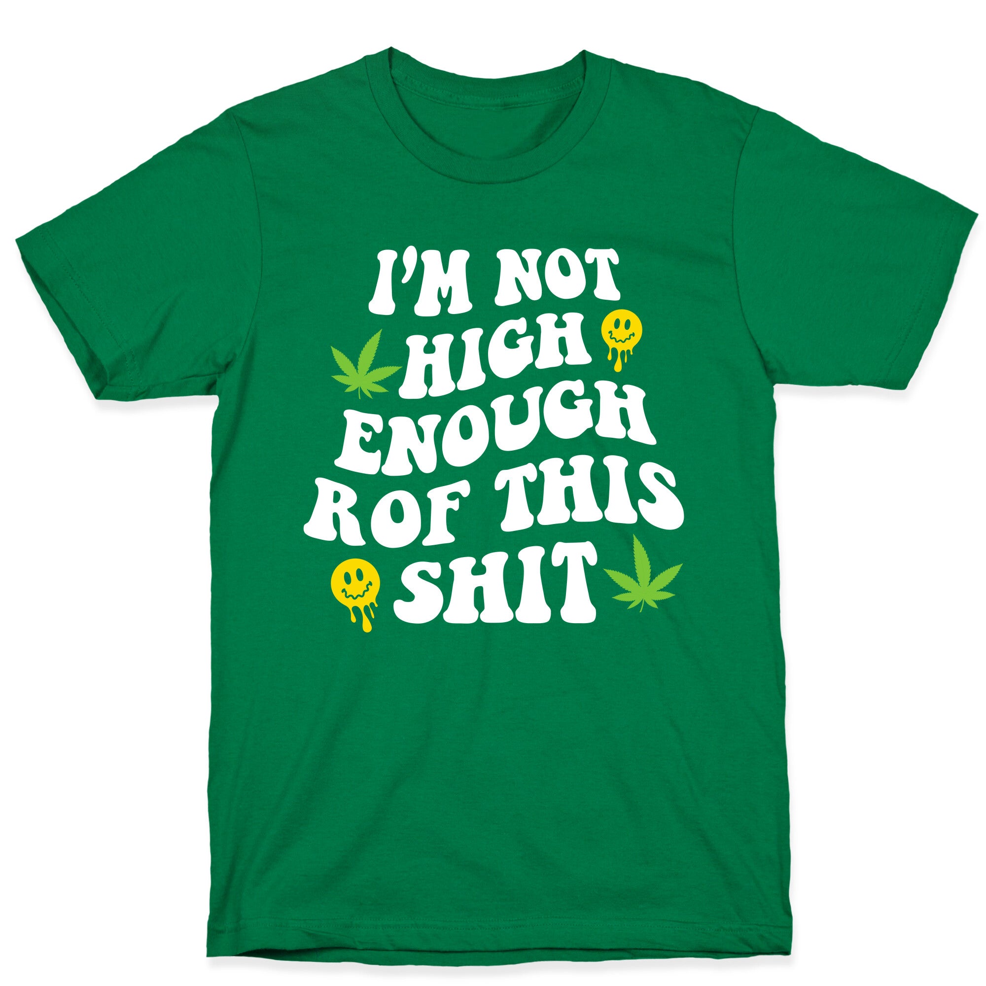 Not High Enough T-Shirt