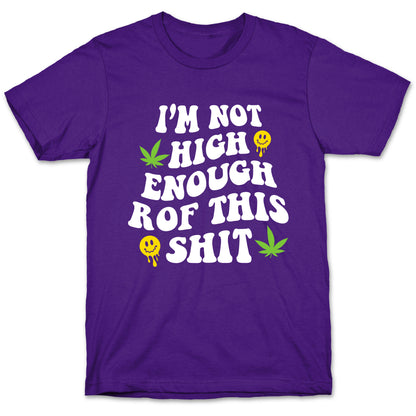 Not High Enough T-Shirt