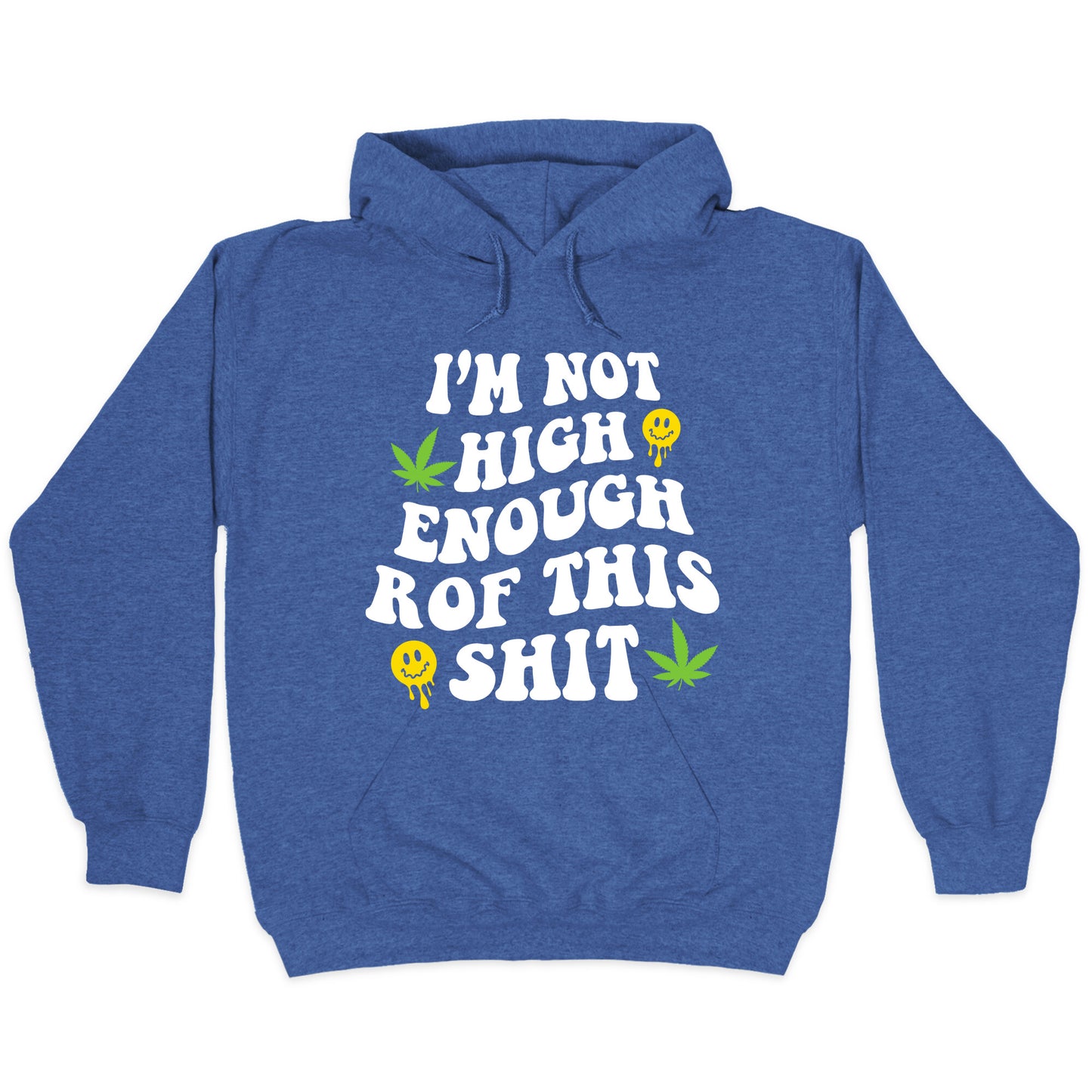 Not High Enough Hoodie