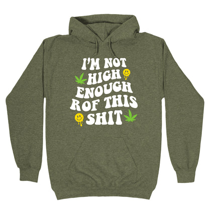 Not High Enough Hoodie