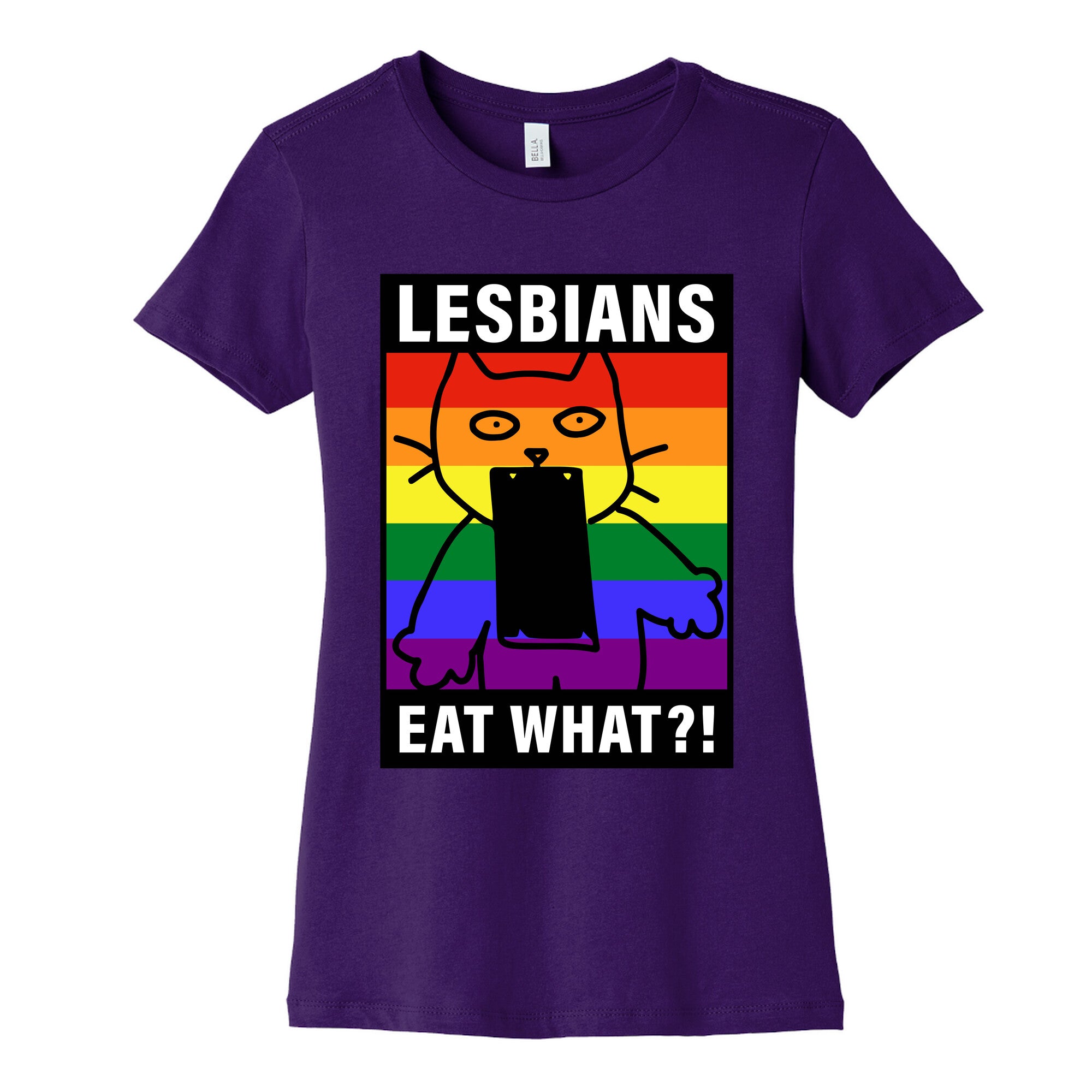 Lesbians Eat What?! Womens Cotton Tee