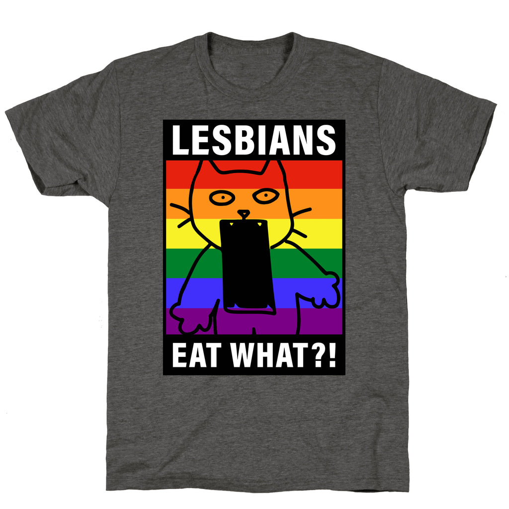 Lesbians Eat What?! Unisex Triblend Tee