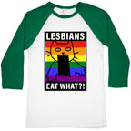 Lesbians Eat What?! Baseball Tee