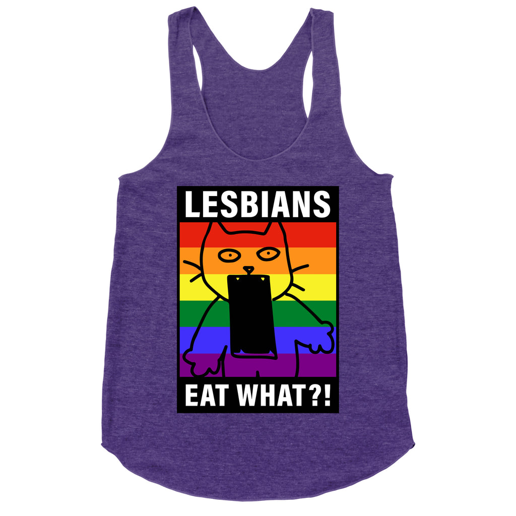 Lesbians Eat What?! Racerback Tank