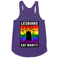 Lesbians Eat What?! Racerback Tank