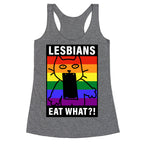 Lesbians Eat What?! Racerback Tank