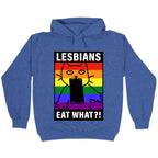 Lesbians Eat What?! Hoodie