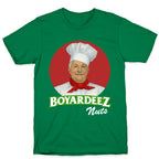 Boyardeez Nuts T-Shirt