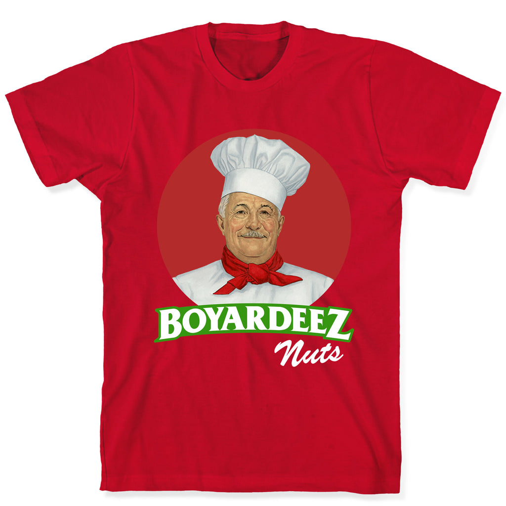 Boyardeez Nuts T-Shirt