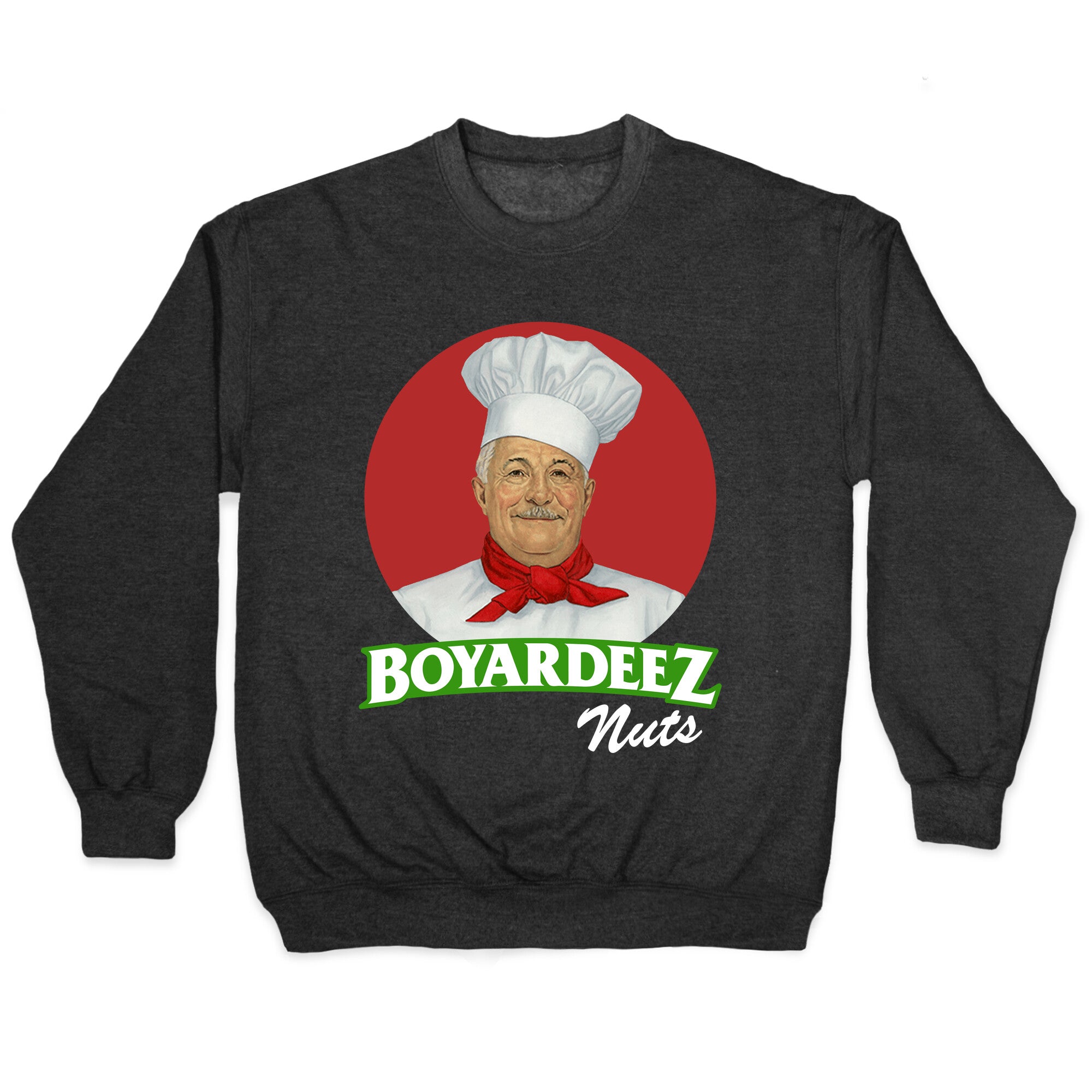 Boyardeez Nuts Crewneck Sweatshirt