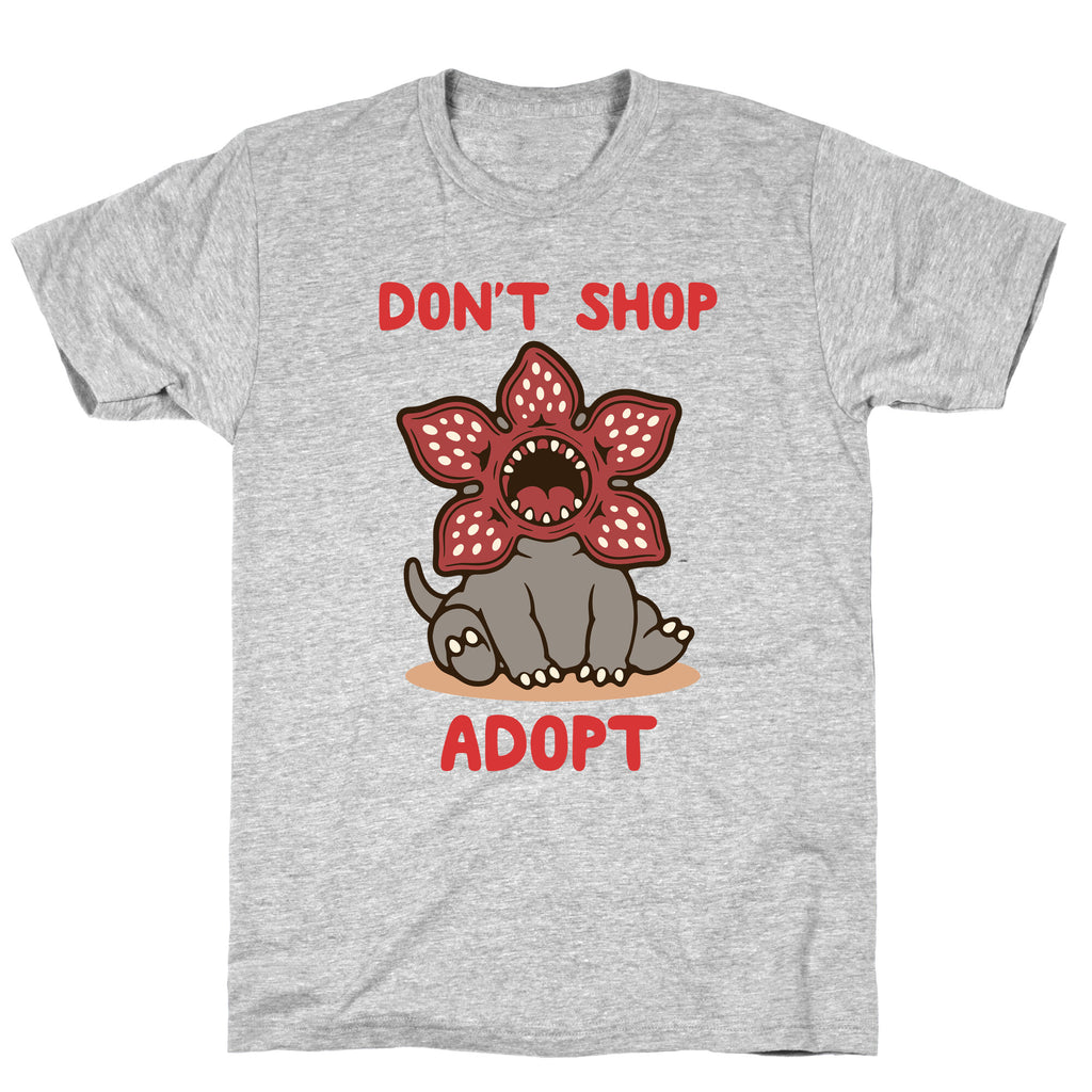 Dont Shop Adopt Demogorgon T-Shirt
