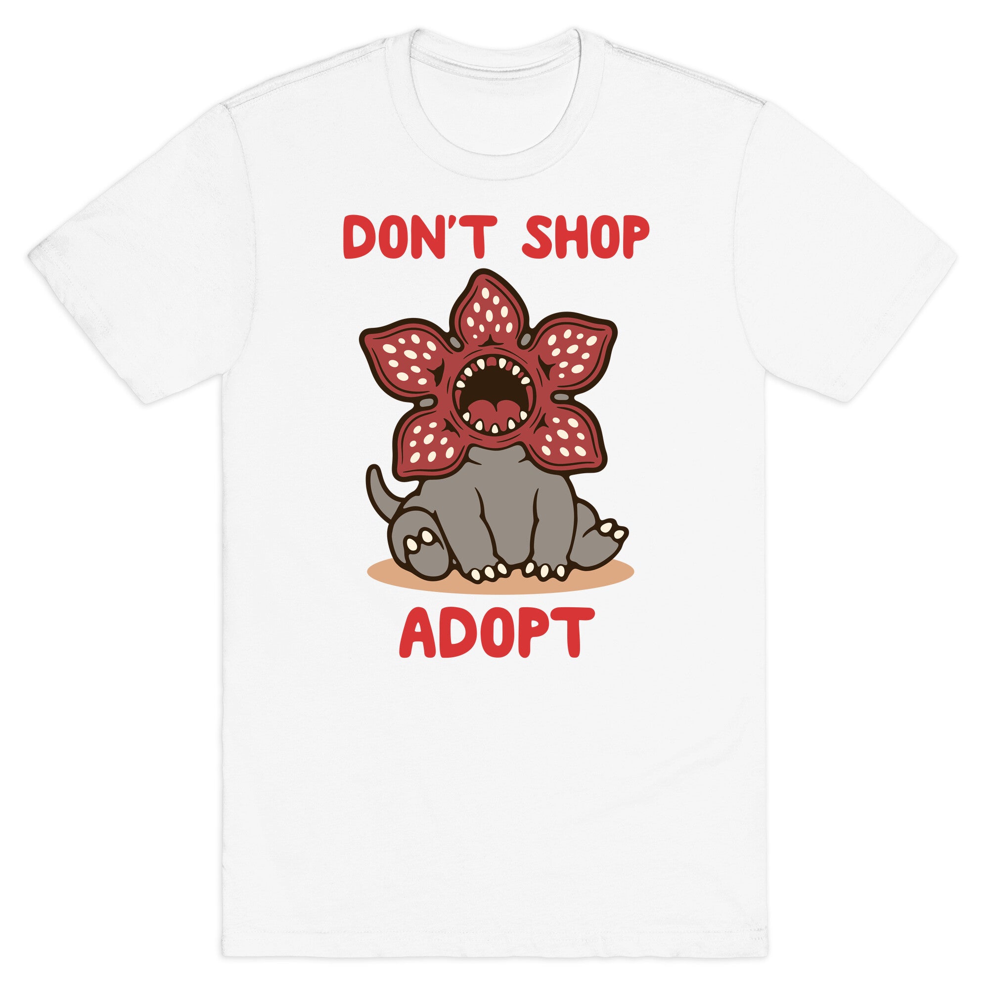 Dont Shop Adopt Demogorgon T-Shirt