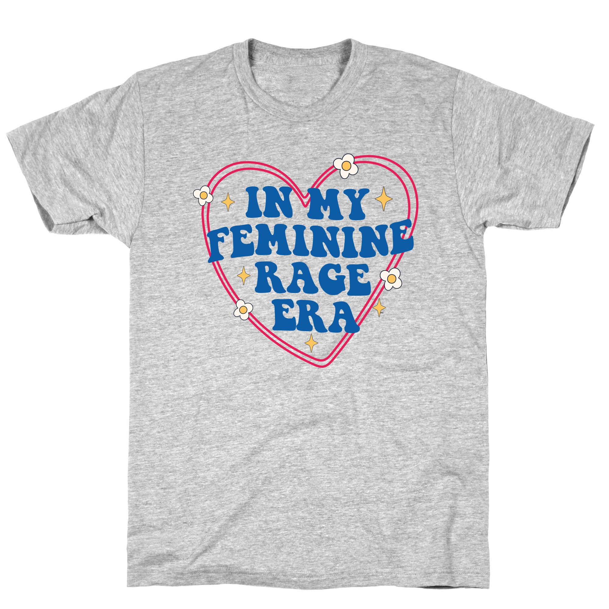 In My Feminine Rage Era T-Shirt