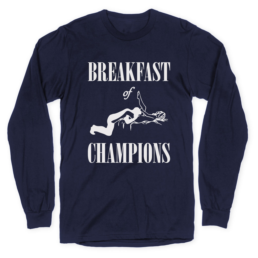 Breakfast Of Champnions Longsleeve Tee