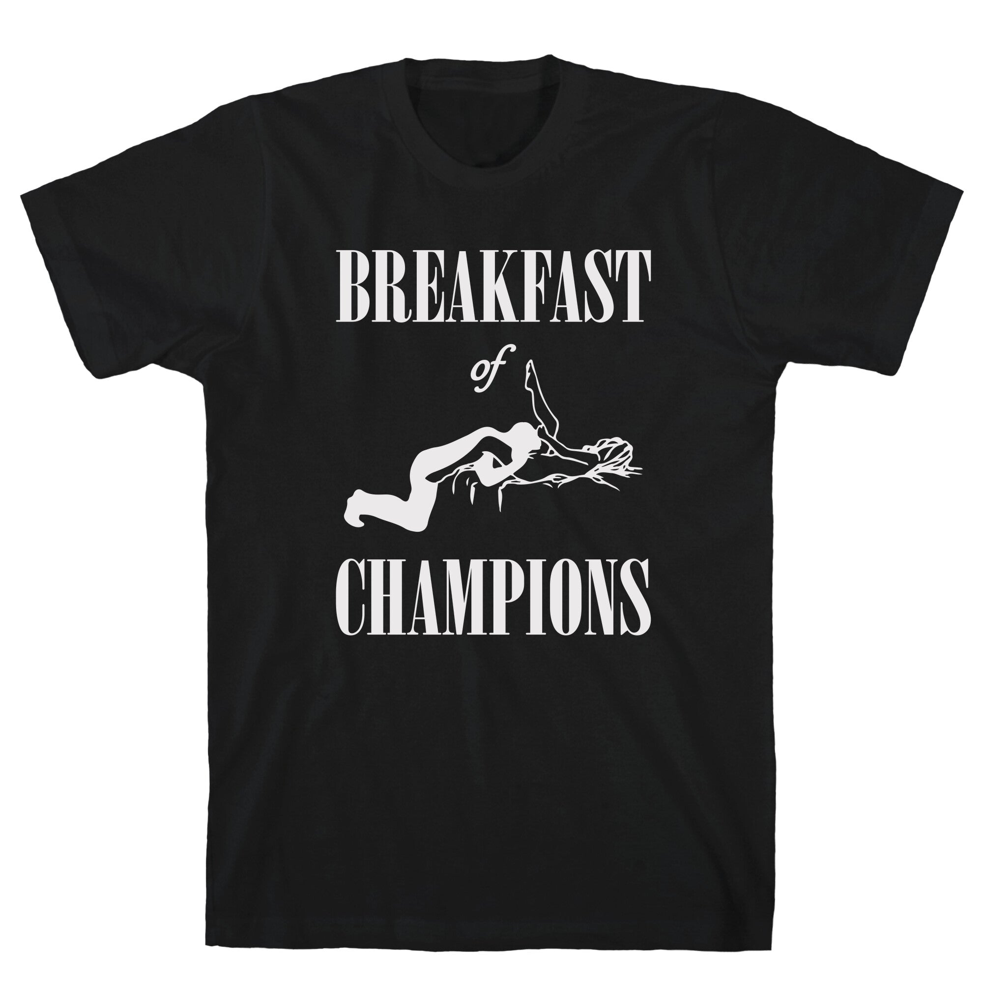 Breakfast Of Champnions T-Shirt