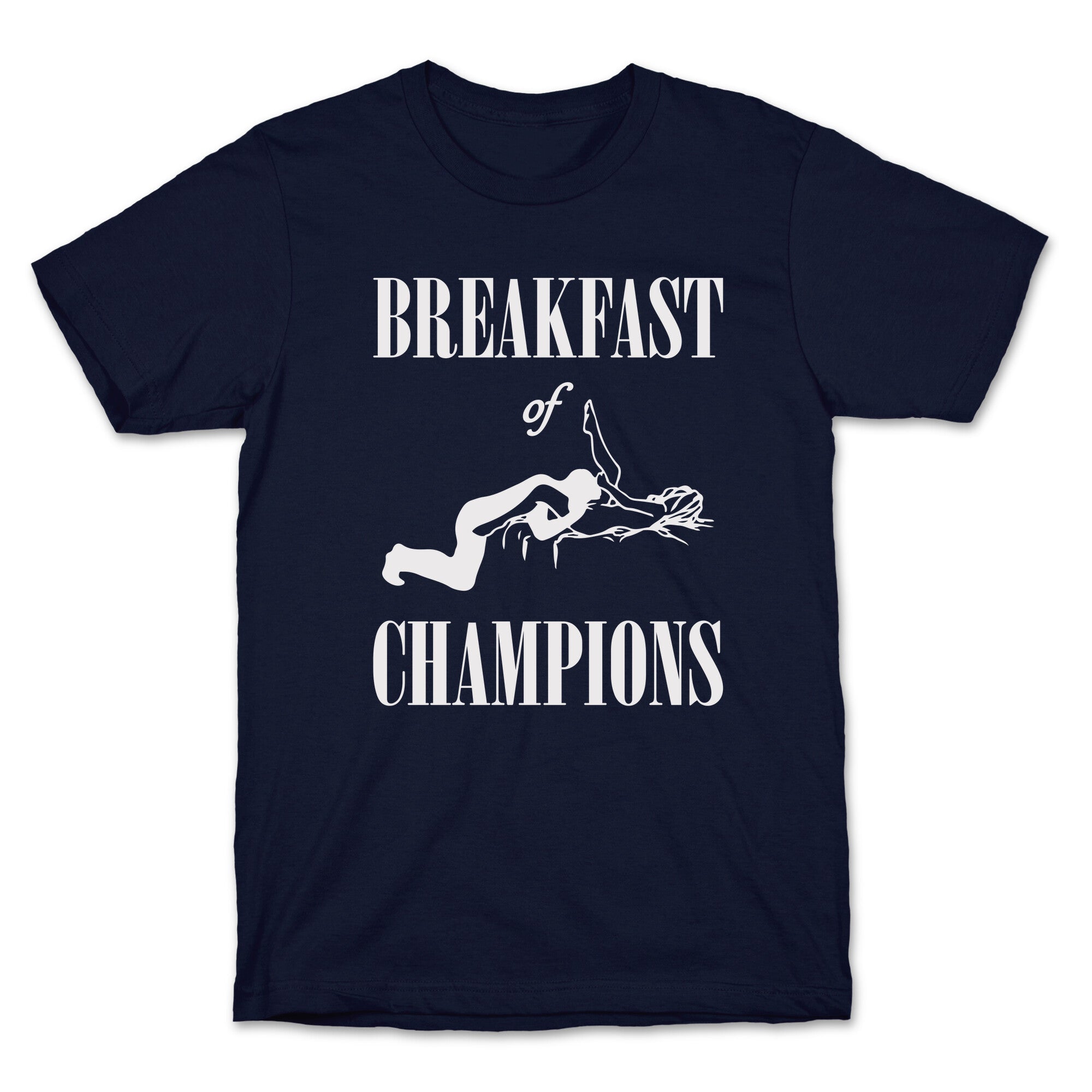 Breakfast Of Champnions T-Shirt