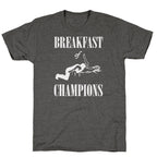 Breakfast Of Champnions Unisex Triblend Tee