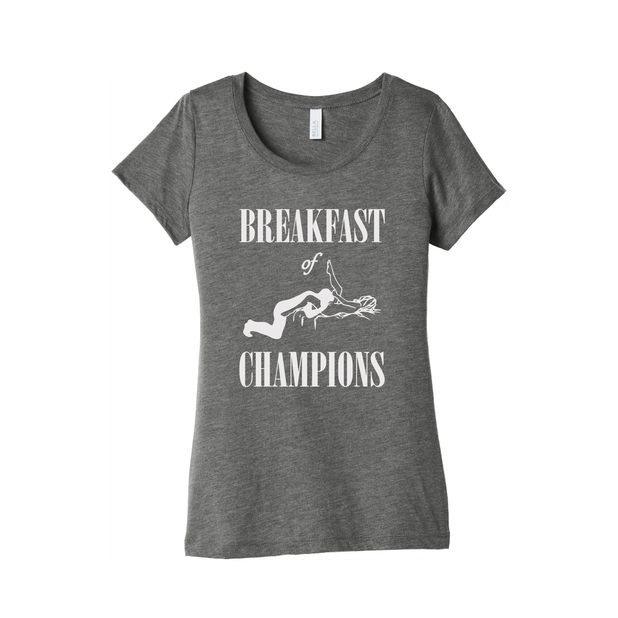 Breakfast Of Champnions Womens Triblend Tee