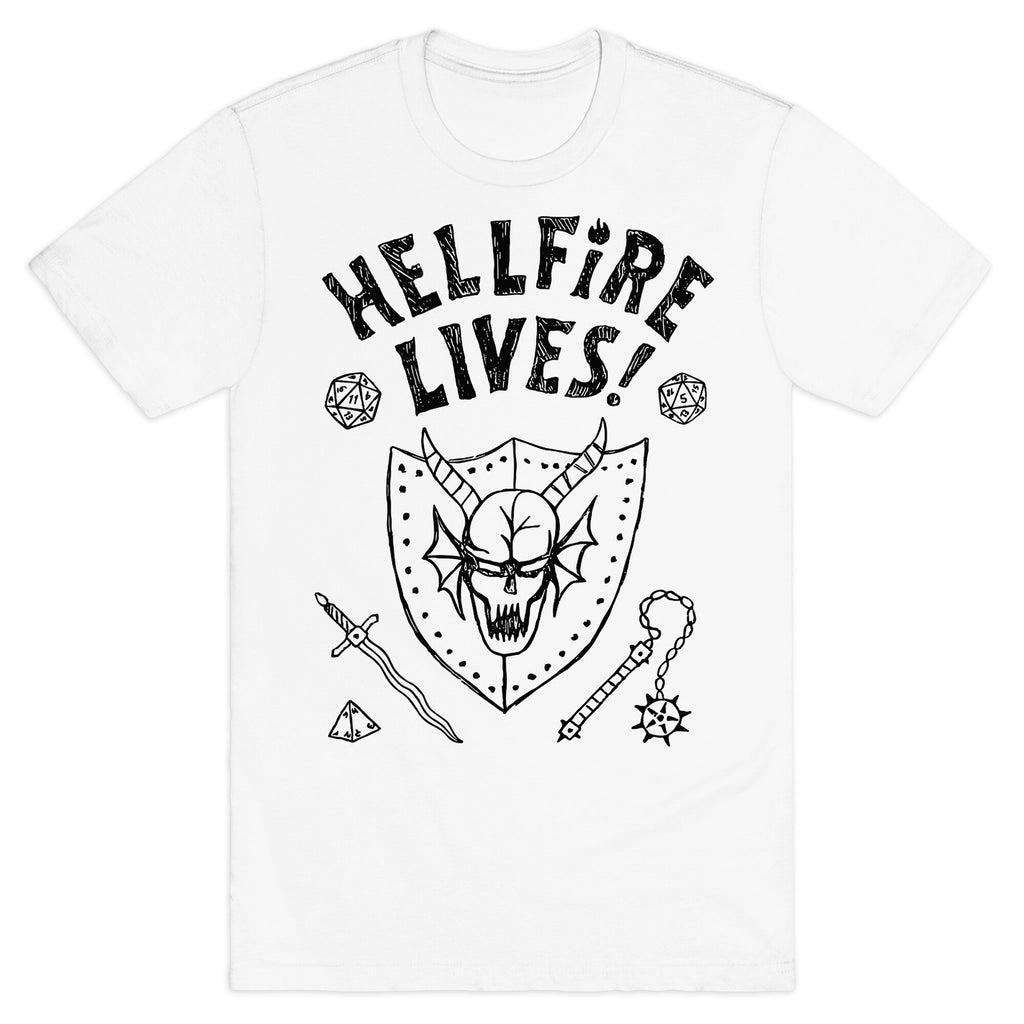 Hellfire Lives! T-Shirt