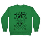 Hellfire Lives! Crewneck Sweatshirt